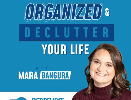 How to Get Organized (and Declutter Your Life) with Mara Bangura – Ep 039