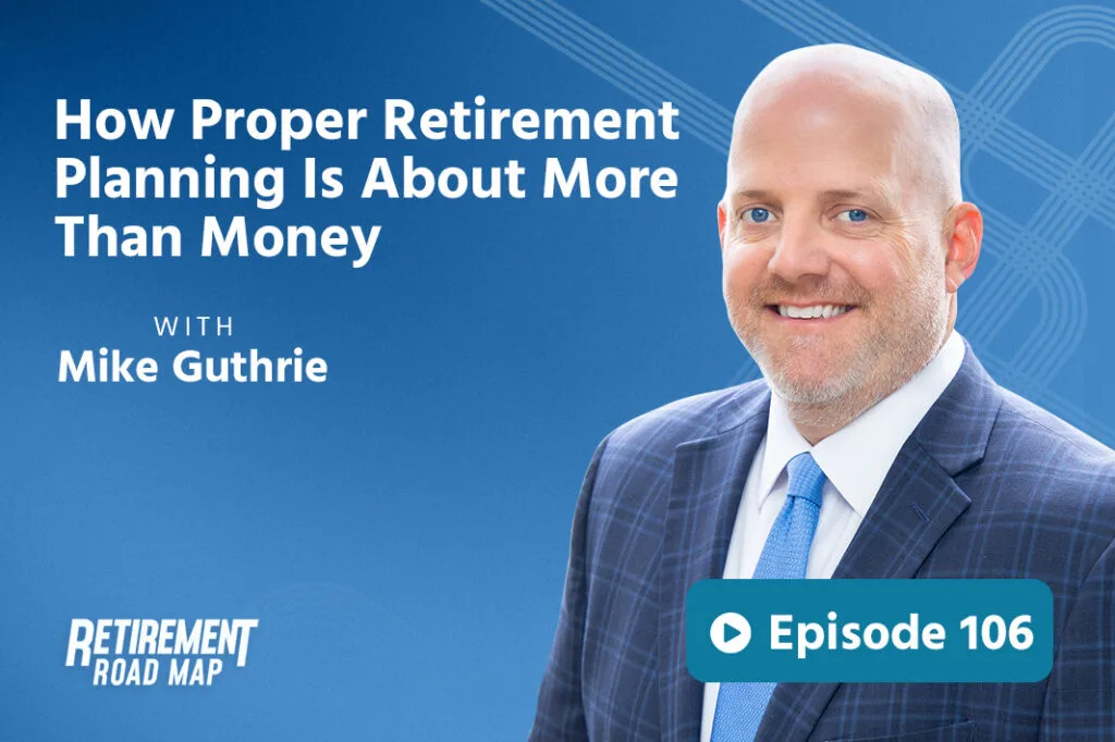 Mike Guthrie Proper Retirement Planning