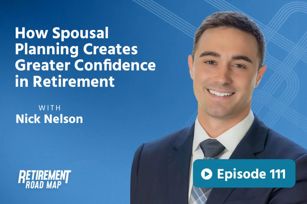 Nick Nelson Spousal Planning Confidence Retirement